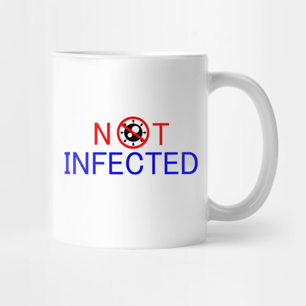 Not infected by abc4Tee